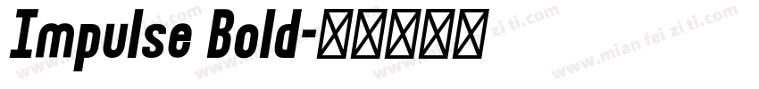 Impulse Bold字体转换